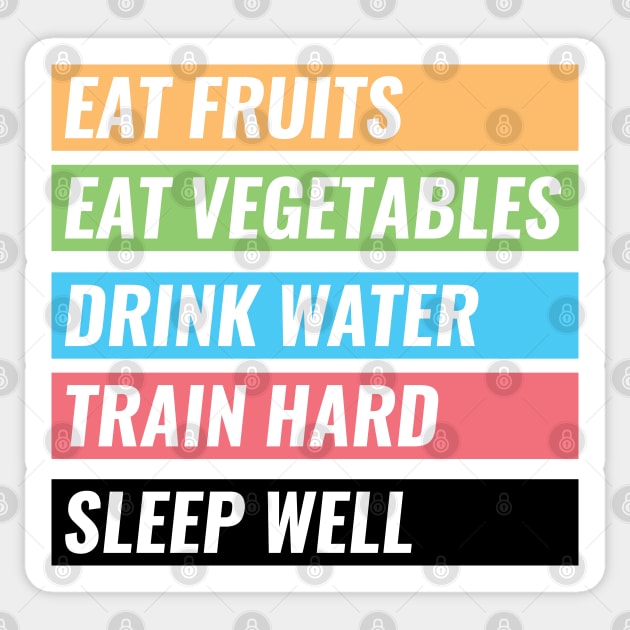 Eat Fruits, Vegetables, Drink Water, Train Hard, Sleep Well Sticker by Shinsen Merch
